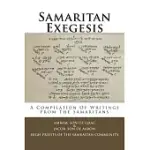 SAMARITAN EXEGESIS: A COMPILATION OF WRITINGS FROM THE SAMARITANS