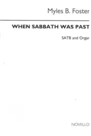 Myles B. Foster: When The Sabbath Was Past Satb/Organ SHEET MUSIC NEW ON SALE