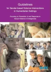 Guidelines for Gender-Based Violence Interventions in Humanitarian Settings