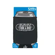 Cycling Rltw I Dont Ride To Add Days To My Life - Funny Novelty Stubby Holder With Base