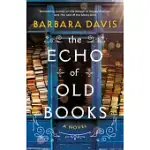 THE ECHO OF OLD BOOKS