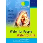 WATER FOR PEOPLE, WATER FOR LIFE: THE UNITED NATIONS WORLD WATER DEVELOPMENT REPORT