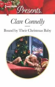 Bound by Their Christmas Baby; Ch- 9781335419910, paperback, Clare Connelly, new