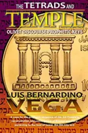 THE TETRAD AND THE TEMPLE: Olivet Discourse - Prophetic Keys 9781548011123 New-