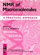 Nmr of Macromolecules ― A Practical Approach