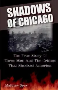 在飛比找博客來優惠-Shadows of Chicago: The True S