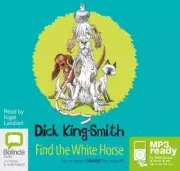 Find the White Horse by Dick King-Smith