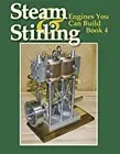 Steam and Stirling: Engines You Can Build - Book 4 / model engineering / engines