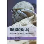 THE CHOYA LOG: A PLANNER FOR HERMIT CRAB OWNERS