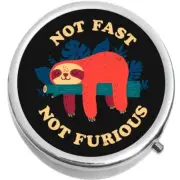 Not Fast Not Furious Medicine Vitamin Pill Box