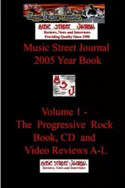 Music Street Journal: 2005 Year Book: Volume 1 - The Progressive Rock Book, CD