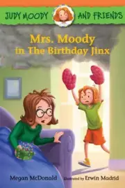 Judy Moody and Friends: Mrs. Moody in the Birthday Jinx (Judy Moody and Friends)