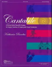 Cantabile a Manual of Beautiful Singing: A Manual about Beautiful Singing for Si