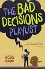 The Bad Decisions Playlist by Rubens, Michael -Paperback