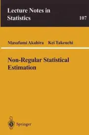 Non-Regular Statistical Estimation by Kei Takeuchi (English) Paperback Book