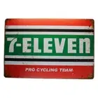 Tin Sign 7-ELEVEN PRO CYCLING TEAM Sprint Drink Bar Whisky Rustic Look