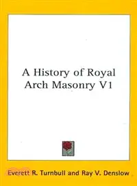 在飛比找三民網路書店優惠-A History of Royal Arch Masonr