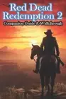 Cadil Red Dead Redemption 2 Companion Guide & Walkthroug (Paperback) (US IMPORT)