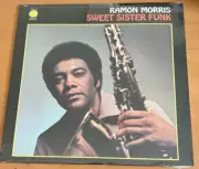 RAMON MORRIS - Sweet Sister Funk ~ GM 516 {Sealed Reissue} | w/Bridgwater -RARE