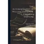 THE AUTOBIOGRAPHY OF WILLIAM SIMPSON, R. I. (CRIMEAN SIMPSON)