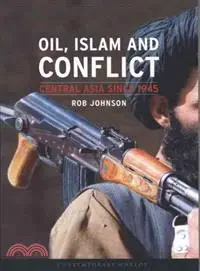 在飛比找三民網路書店優惠-Oil, Islam, and Conflict ─ Cen