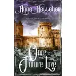 A ONCE AND FUTURE LOVE: A TIME TRAVEL ROMANCE