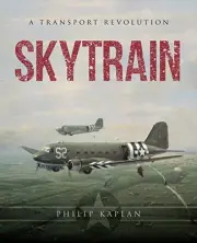 SKYTRAIN: A TRANSPORT REVOLUTION By Philip Kaplan **BRAND NEW**