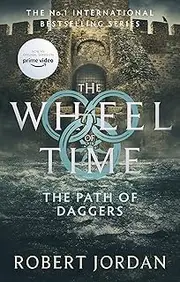 The Path Of Daggers: Book 8 of the Wheel of Time (Now a major TV series)