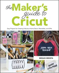在飛比找誠品線上優惠-The Makers Guide to Cricut: Ea