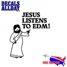 Jesus Listens Sticker, Music Genre Decal, EDM, HipHop, Punk Rock, Trance Sticker