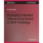 DEVELOPING EMBEDDED SOFTWARE USING DAVINCI AND OMAP TECHNOLOGY