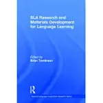 SLA RESEARCH AND MATERIALS DEVELOPMENT FOR LANGUAGE LEARNING