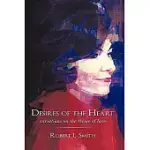 DESIRES OF THE HEART: VARIATIONS ON THE THEME OF LOVE