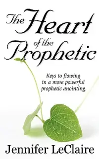 在飛比找博客來優惠-The Heart of the Prophetic: Ke