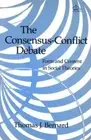Thomas J. Bernard The Consensus-Conflict Debate (Hardback) (US IMPORT)