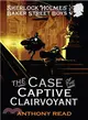 The Baker Street Boys: The Case of the Captive Clairvoyant