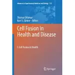CELL FUSION IN HEALTH AND DISEASE: I: CELL FUSION IN HEALTH