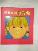 【書寶二手書T6／少年童書_EIE】菲菲真的很受傷_莫莉‧卞, 黃筱茵