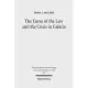 The Curse of the Law and the Crisis in Galatia: Reassessing the Purpose of Galatians
