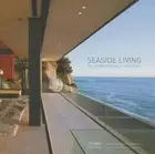 Seaside Living: 50 Remarkable Houses by Sarah Noal: New
