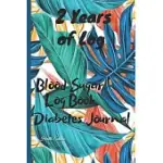 BLOOD SUGAR LOG BOOK: BLOOD SUGAR LOG BOOK SMALL, 2 YEARS- BLOOD SUGAR LOG SHEET, DIABETES JOURNAL, BLOOD SUGAR DIARY, DIABETES LOG BOOK SMA