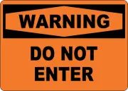 OSHA WARNING: DO NOT ENTER| Laminated Vinyl Decal Sticker Label