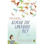BEYOND THE LAUGHING SKY