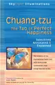 Chuang-tzu ― The Tao of Perfect Happiness - Selections Explained
