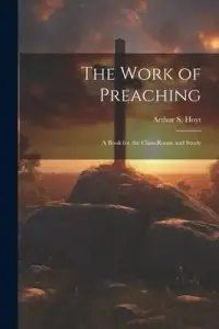 在飛比找博客來優惠-The Work of Preaching: A Book 