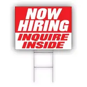 Now Hiring Inquire Inside Advertising Part & Full Time Job Coroplast Yard Sign