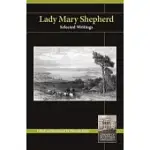 LADY MARY SHEPHERD: SELECTED WRITINGS