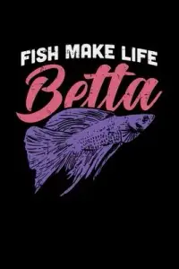 在飛比找博客來優惠-Fish Make Life Betta: 6x9 Fish