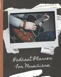 在飛比找博客來優惠-Podcast Planner For Musicians: