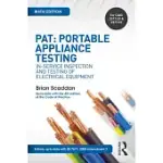 PAT: PORTABLE APPLIANCE TESTING: IN-SERVICE INSPECTION AND TESTING OF ELECTRICAL EQUIPMENT